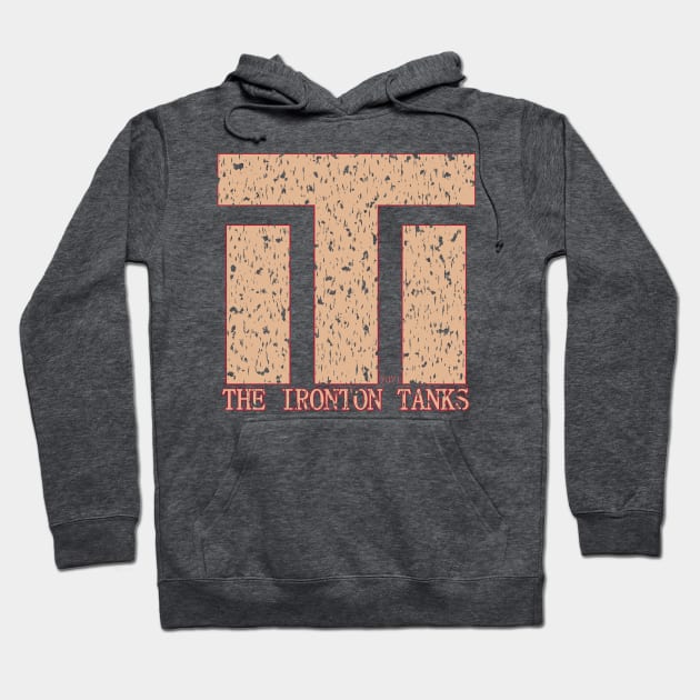 Vintage Ironton Tanks Hoodie by 7071